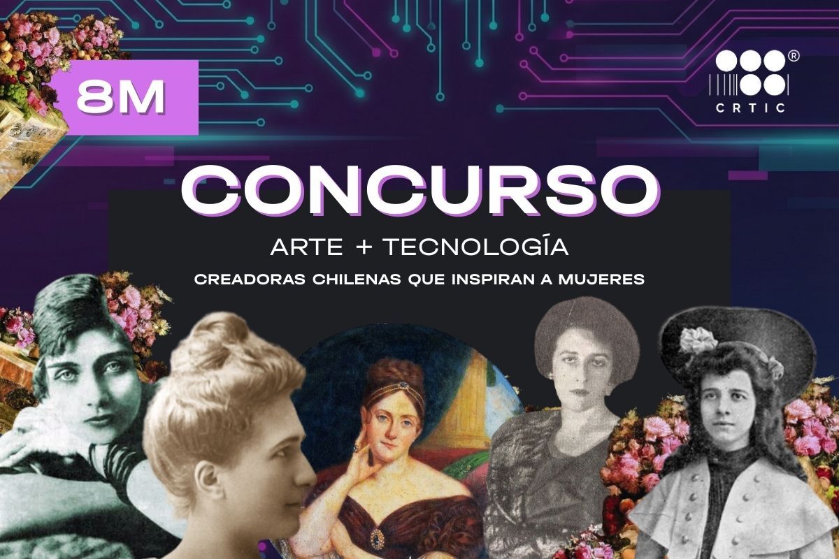 CRTIC lanza concurso de tecnocreatividad para rescatar el legado de grandes artistas chilenas